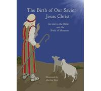 Martha West The Birth of Our Savior Jesus Christ (Copertina rigida)