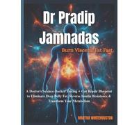 Martha Whitehouston Dr Pradip Jamnadas (Tascabile)