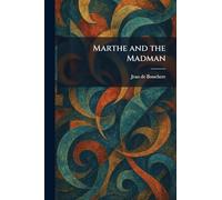 Marthe and the Madman