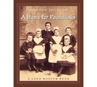 Marthe Jocelyn A Home for Foundlings (Tascabile) Lord Museum