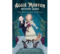 Marthe Jocelyn Aggie Morton, Mystery Queen: The Body Under the Piano (Tascabile)