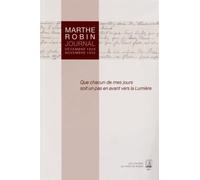 Marthe Robin - Journal - Decembre 1929 / Novembre 1932: Journal Décembre 1929 - Novembre 1932