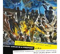 Syrian Artists (haneen Ayoub-hussain MARTHE VALLE AND SYRIAN ARTISTS-EVERY CHIL