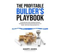 Marti Amos The Profitable Builder's Playbook (Tascabile)