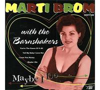 Marti Brom & the Barnshakers - Maybe I Do E.P.