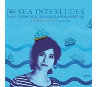 Marti, Corina - Sea Interludes-Keyboard Music from Baltic Tablat.