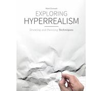 Martí Cormand Exploring Hyperrealism (Copertina rigida)