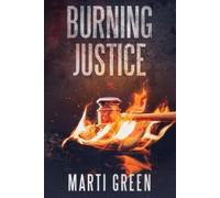 Marti Green Burning Justice (Tascabile) Innocent Prisoners Project