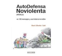 Martí Olivella AutoDefensa Noviolenta (#ADNcat) en 100 mensajes y u (Tascabile)