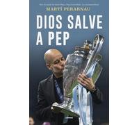 Dios salve a Pep/ God Save Pep: Retrato De Una Coronacion