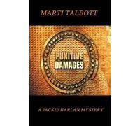 Marti Talbott Punitive Damages (Tascabile) Jackie Harlan Mystery