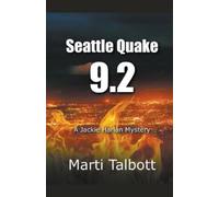 Marti Talbott Seattle Quake 9.2 (Tascabile)