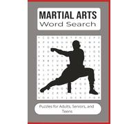 Martial Art Word Search: Word searches with easy to read print about karate, kung fu, training and more | 6X9 inches 110 pages | 50+ puzzles great for gifts, vacations, leisure time, holidays.
