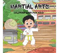 Martial Arts: Coloring Book For Kids