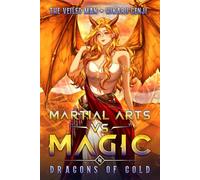 Martial Arts vs Magic Book 4: Dragons of Gold