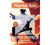 Martial Arts Word Search Puzzle Book: Fun and Easy to Read Featuring Karate, Jiu Jitsu, Boxing, and More | 6x9 inches, 110 pages | 50+ Puzzles