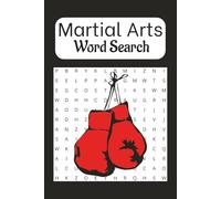 Martial Arts Word Search: Word Searches with Easy to Read Print about Martial Arts, Mixed Martial Arts, and Karate (6X9 inches, 110 pages | 50+ Puzzles,... Gift for Vacations, Holidays and Free Time)