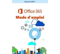 Martial Auroy Office365 Mode d'emploi (Tascabile)
