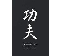 Martial Notebooks KUNG FU: Chinese Calligraphy Black Matte Cover 6 x 9