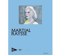 Martial Raysse. Ediz. francese