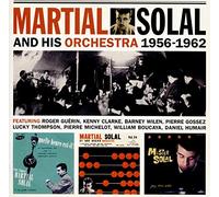 Martial Solal - & His Orchestra 1956-1962