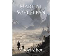 Martial Sovereign: Path of the Unyielding II