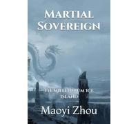Martial Sovereign: The Millennium Ice Island