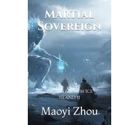 Martial Sovereign: The Millennium Ice Island II
