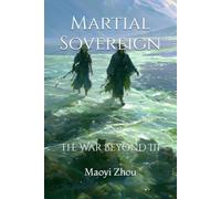 Martial Sovereign: The War Beyond III
