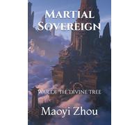 Martial Sovereign: War of the Divine Tree