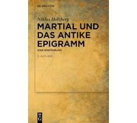 Martial und das antike Epigramm: Eine Einführung