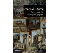 Martial's Rome: Empire and the Ideology of Epigram