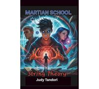 Martian School: String Theory: Party's Just Starting