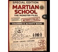 Martian School The Monster Files Activity Files: Coloring, Mazes, Puzzles and More!