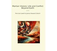 Martian Visions: Life and Conflict Beyond Earth