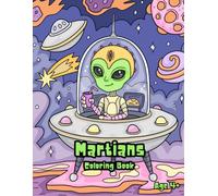 Martians:Coloring Book: "The Adventures of the Little Martian: An Unknown World"