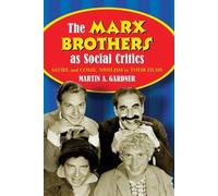 Martin A. Gardner The Marx Brothers as Social Critics (Tascabile)