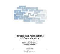 Martin A. Gundersen Physics and Applications of Pseudosparks (Copertina rigida)
