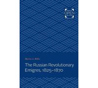 Martin A. Miller The Russian Revolutionary Emigres, 1825-1870 (Tascabile)
