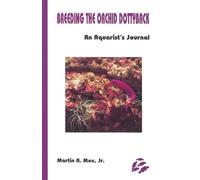 Martin A. Moe Breeding the Orchid Dottyback, Pseudochromis Fridmani (Tascabile)