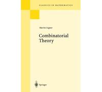 Martin Aigner Combinatorial Theory (Tascabile) Classics in Mathematics