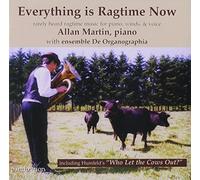 Martin, Alan/De Organographia - Everything Is Ragtime Now