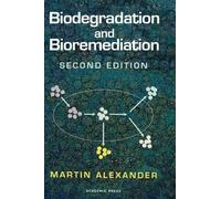Martin Alexander Biodegradation and Bioremediation (Copertina rigida)