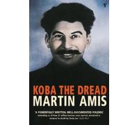 Martin Amis Koba The Dread (Tascabile)