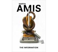 Martin Amis The Information (Tascabile)