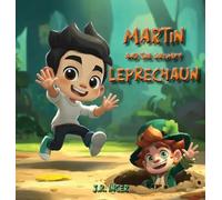 Martin and the Grumpy Leprechaun