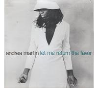 Martin, Andrea - Let Me Return the Favor / Baby I Can Hold You