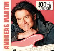 Martin,Andreas - 100 Prozent Sehnsucht