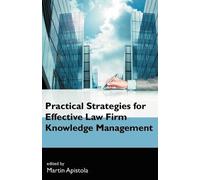 Martin Apistola Practical Strategies for Effective Law Firm Knowledg (Tascabile)