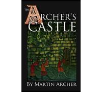 Martin Archer The Archer's Castle (Tascabile) Company of Archers Saga